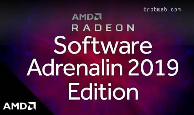 معالج AMD Radeon Software Adrenalin 2019 Edition