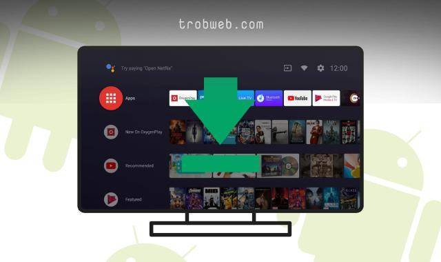 كيفية تثبيت التطبيقات والالعاب على Android TV