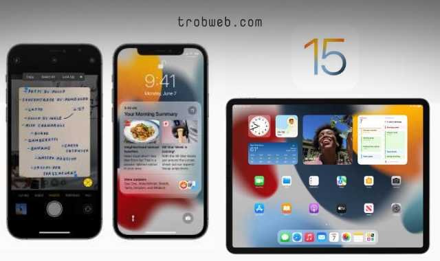 أجهزة الايفون والايباد التي تدعم التحديث إلى iOS 15 و iPadOS 15
