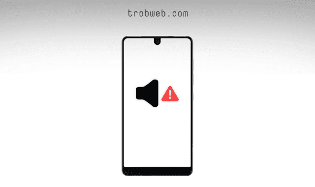 طريقة حل مشكلة الصوت في سامسونج